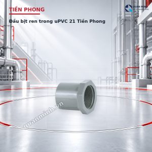 au bit ren trong upvc 21 tien phong