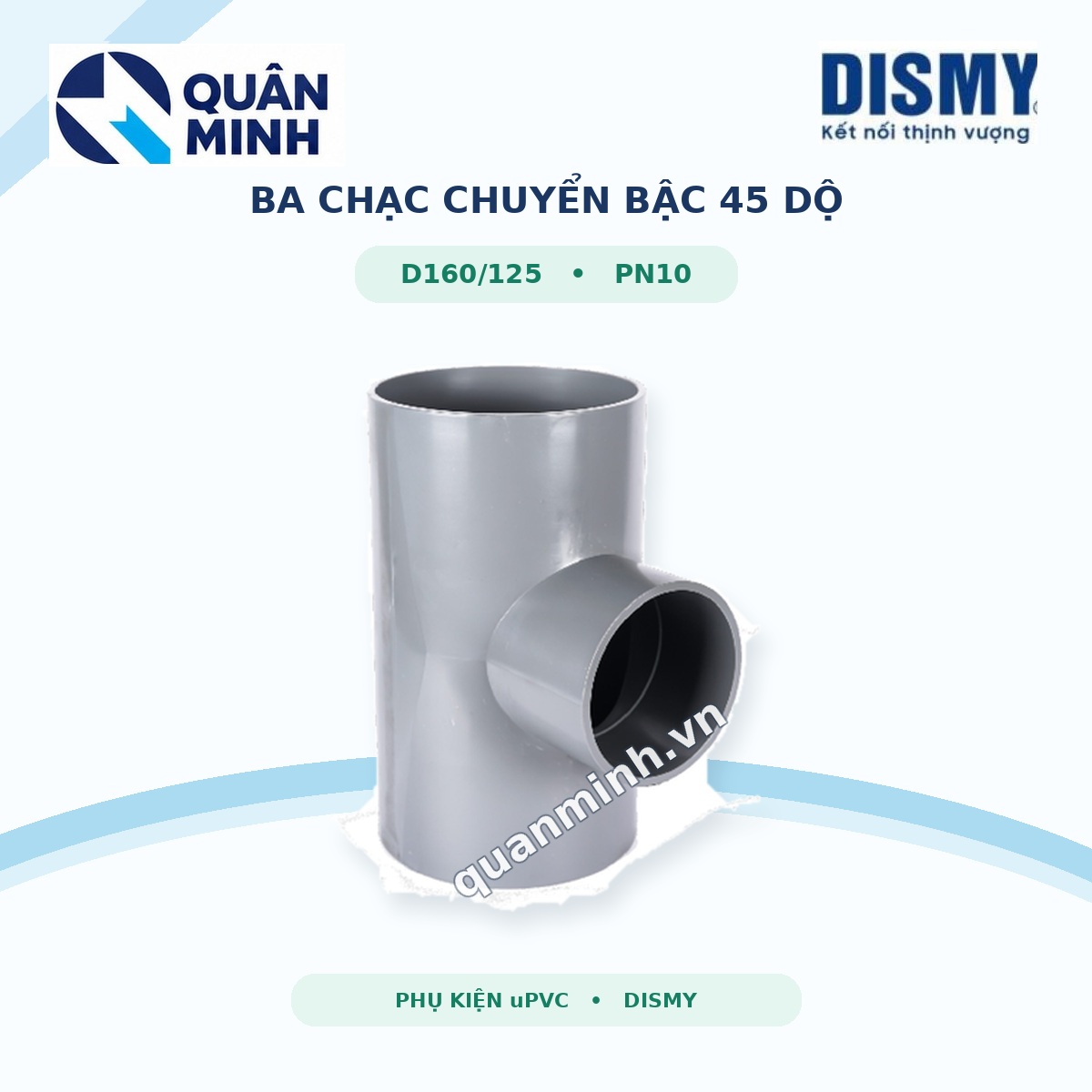 ba chac chuyen bac 45 o upvc dismy d160 125 pn10