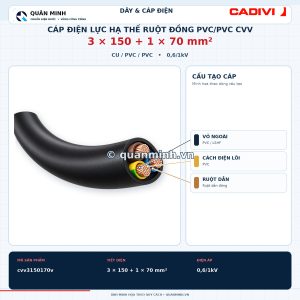 cadivi cap dien luc ha the ruot dong pvc pvc cvv 3x150 1x70 0 6 1kv