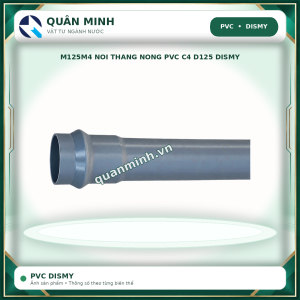 m125m4 noi thang nong pvc c4 d125 dismy