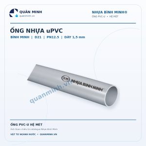 ong nhua upvc binh minh c1 d21 pn12 5 day 1 5 mm