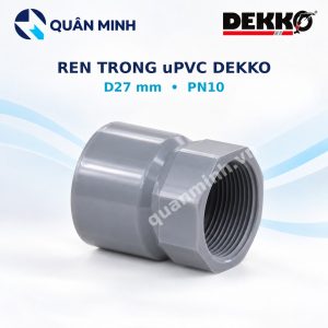 ren trong upvc dekko d27mm pn10