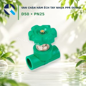 van chan ham ech ppr dekko d50 pn25